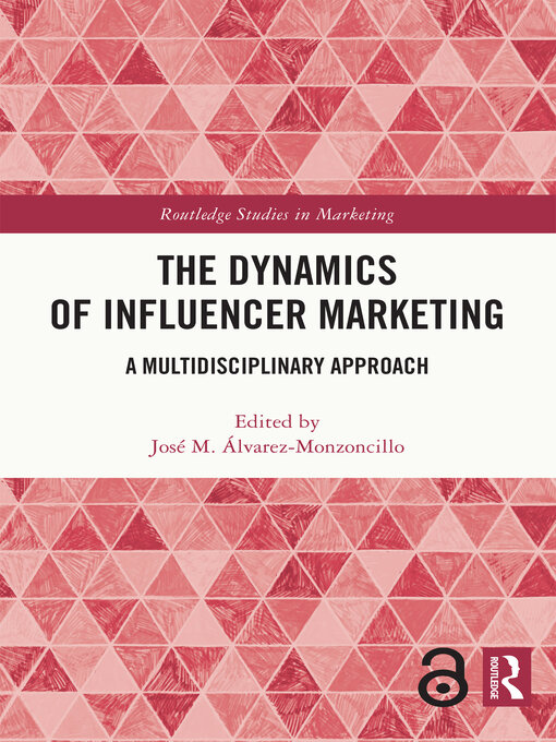 Title details for The Dynamics of Influencer Marketing by José M. Álvarez-Monzoncillo - Available